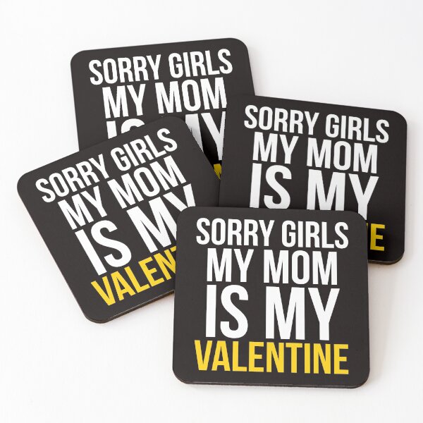 Item preview, sorry girls my mom is my valentine designed and sold by kamaldc.