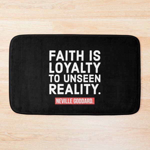 Item preview, Faith is loyalty to unseen reality, Neville goddard quote. designed and sold by Theleochick.