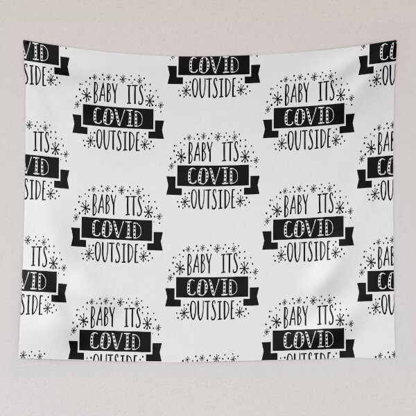 Item preview, Baby its covid outside  designed and sold by Designhub14.