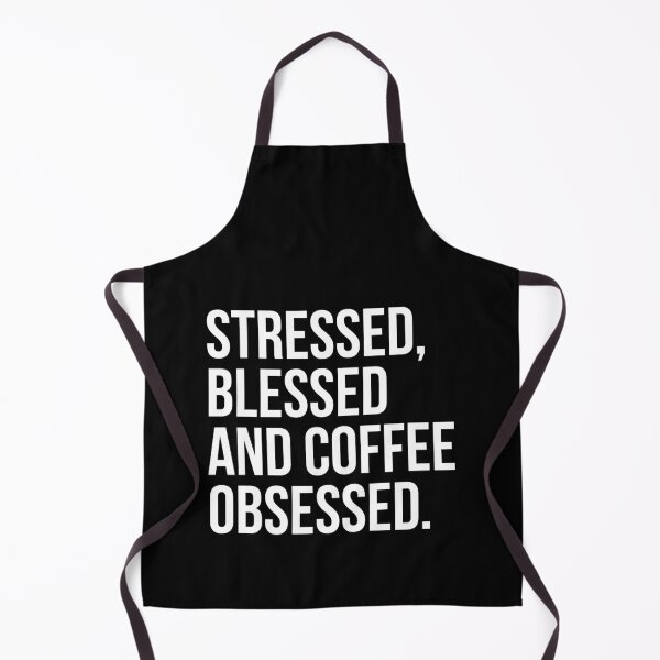 Item preview, Stressed, Blessed And Coffee Obsessed designed and sold by evokearo.