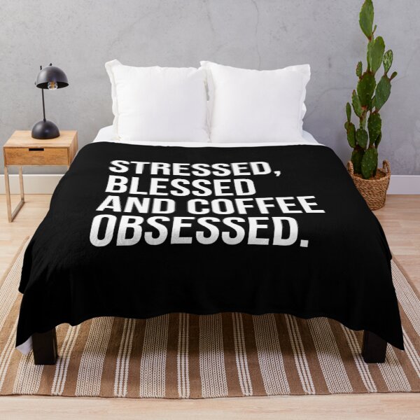Item preview, Stressed, Blessed And Coffee Obsessed designed and sold by evokearo.