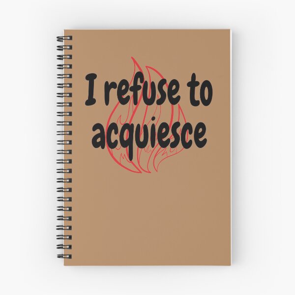 Item preview, I refuse to acquiesce designed and sold by rixRIXrix.