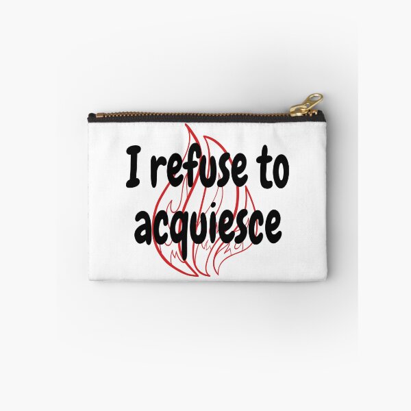 Item preview, I refuse to acquiesce designed and sold by rixRIXrix.
