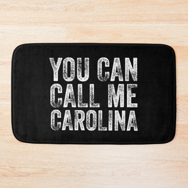 Item preview, You Can Call Me Carolina designed and sold by Teelogic.