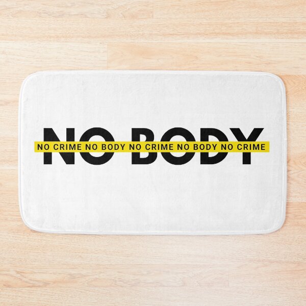 Item preview, No Body No Crime designed and sold by Levet.