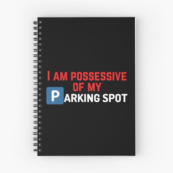 Item preview, I'm possessive of my parking spot - Funny Text designed and sold by DrawingBoard.