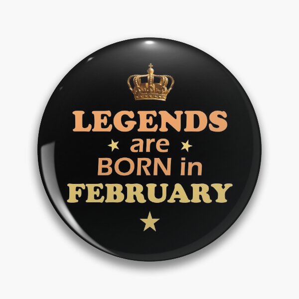 Item preview, Legends Are Born In February designed and sold by wingstar.
