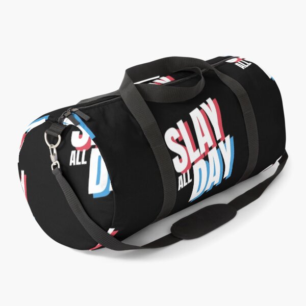 Slay Everyday All Day Duffle Bag