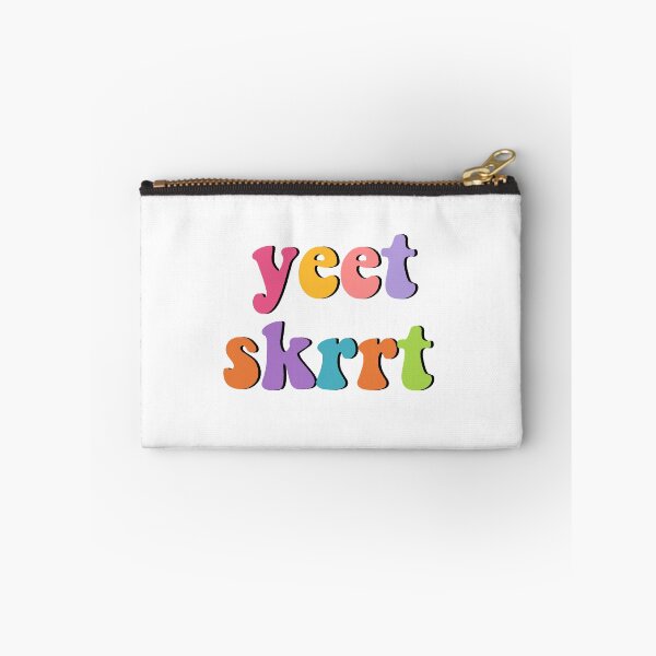 Item preview, Yeet skrrt designed and sold by akshitamishra.