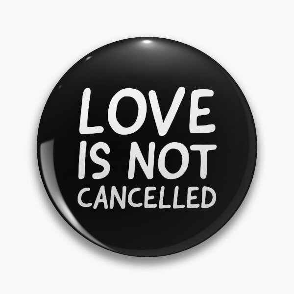 Item preview, Love Is Not Cancelled designed and sold by evokearo.