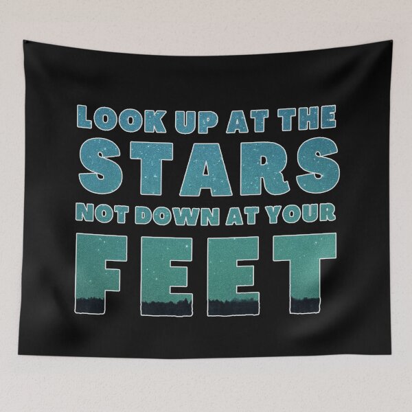 Item preview, look up at the stars not down at your feet designed and sold by Bizarro23.