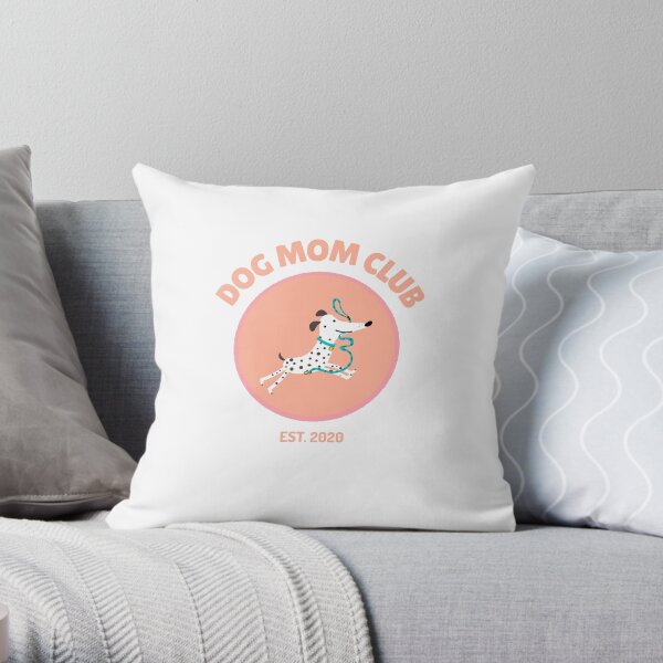 Dog Mom Club Throw Pillow