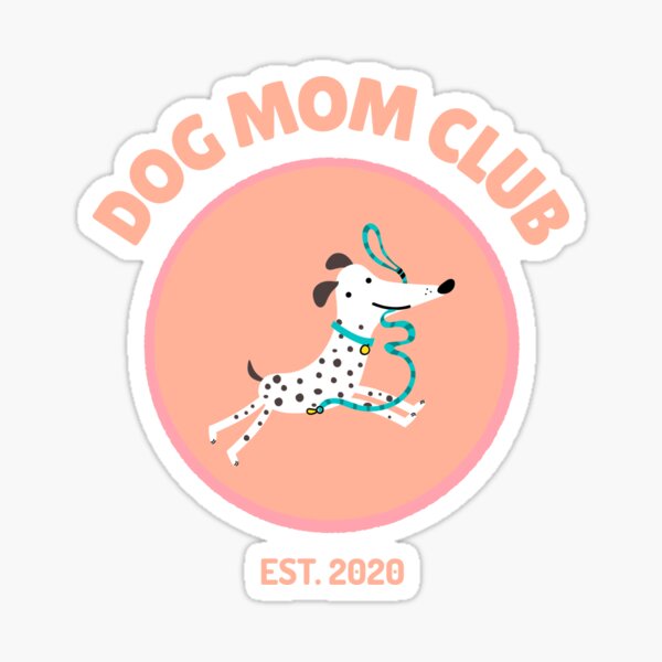Dog Mom Club Sticker