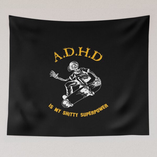 Item preview,  ADHD Is My Shitty Superpower  designed and sold by piscado.
