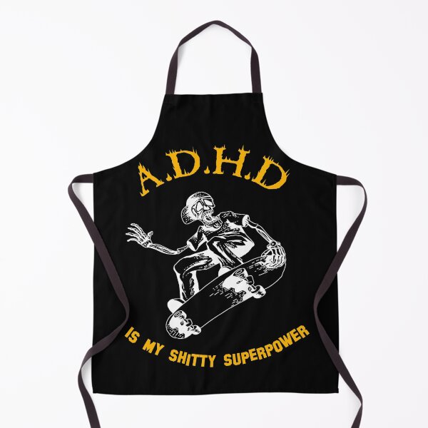 Item preview, ADHD Is My Shitty Superpower designed and sold by piscado.