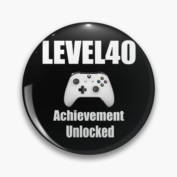 Item preview, Level 40 Achievement Unlocked  designed and sold by hmgrafi36.