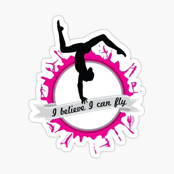 I believe I can fly - Gymnastics Sticker
