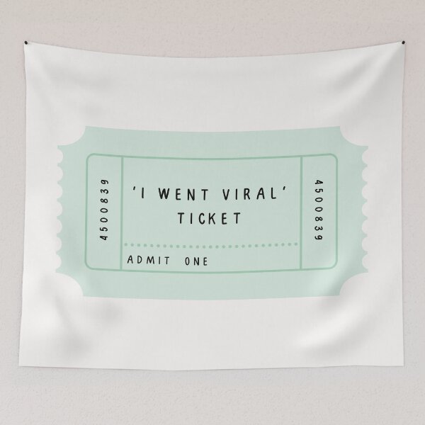 Item preview, 'I Went Viral' Ticket designed and sold by alwayselle.