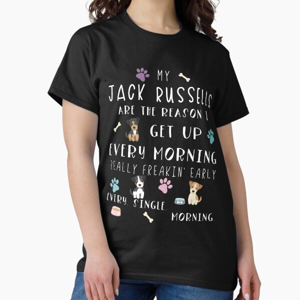 Item preview, My Jack Russells Are The Reason I Get Up Every Morning designed and sold by NovisPets.