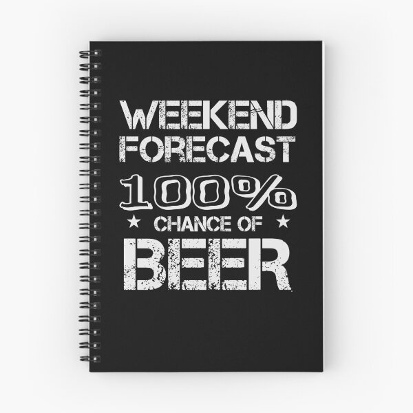 Item preview, Weekend Forecast 100 Chance Of Beer designed and sold by Zuepfelmuetzen.