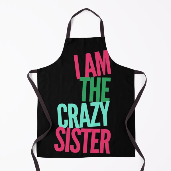 Item preview, Back off I have a Crazy Sister designed and sold by JosAwestuff.