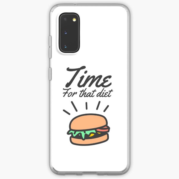 TIME FOR THAT DIET Samsung Galaxy Soft Case
