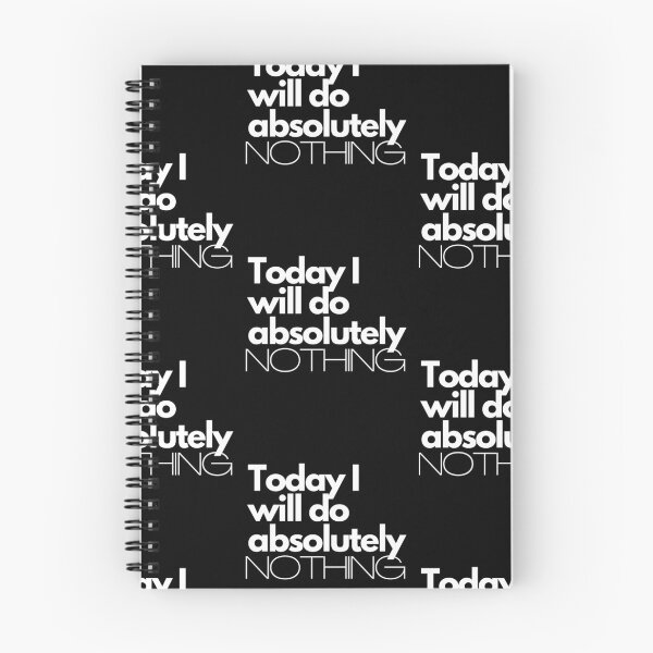Item preview, Today I will do absolutely NOTHING designed and sold by sgmydesigns.