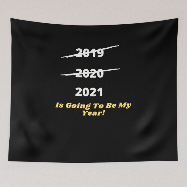 Item preview, 2021 Is Going To Be My Year! designed and sold by Freestylist.