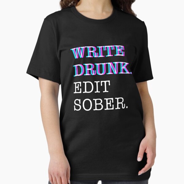 Item preview, Write drunk edit sober - Funny writer gift for writer, blogger, journalist  designed and sold by FHCTees.