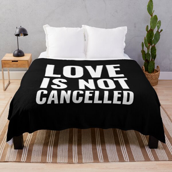 Item preview, Love Is Not Cancelled designed and sold by GoodVibeDesign.