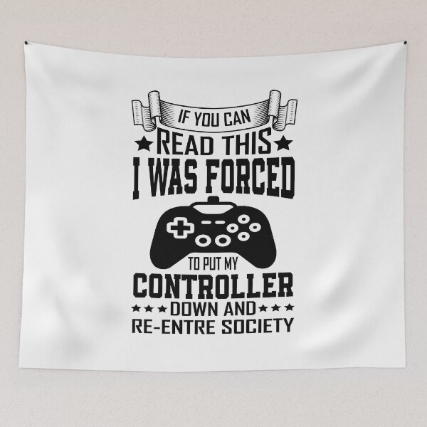 Item preview, If You Can Read This I Was Forced T Put My Controller Down And Re-Entre Society designed and sold by YAHIA-14.