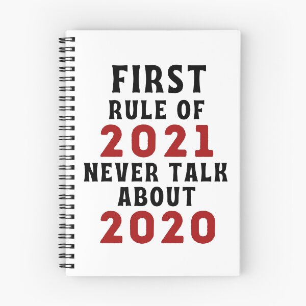 Item preview, First Rule Of 2021 Never Talk About 2020 Funny designed and sold by OneTimeEngineer.