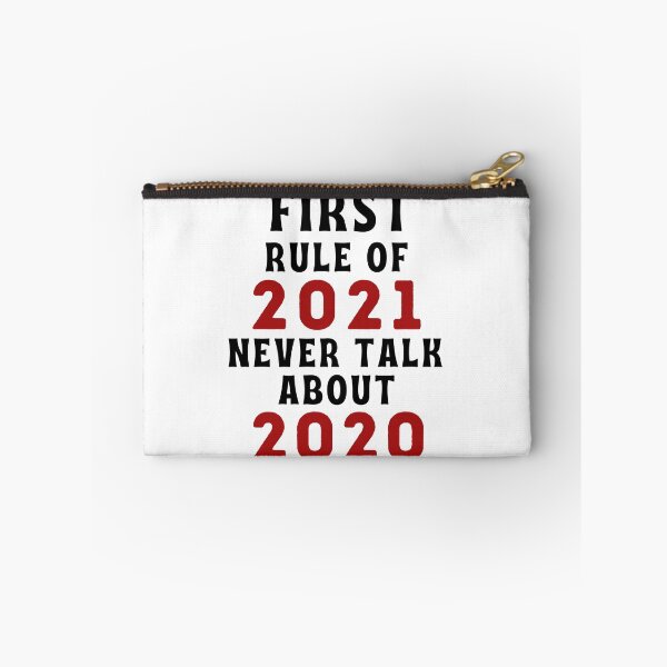 Item preview, First Rule Of 2021 Never Talk About 2020 Funny designed and sold by OneTimeEngineer.