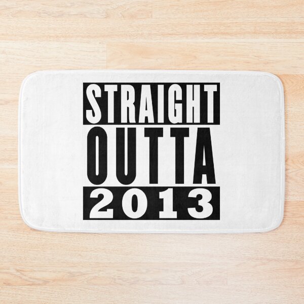 Item preview, Straight Outta 2013 Birthday designed and sold by RandomStuffShop.
