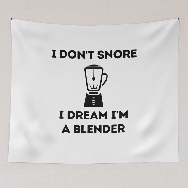 Item preview, Blender Snore Joke Cute Funny Introvert Poem Animals Pets Books Foodie Read Awkward Relax Cute Funny Mental Health Anxiety Depression Sarcastic Happy Fun Inspirational Gift designed and sold by EpsilonEridani.