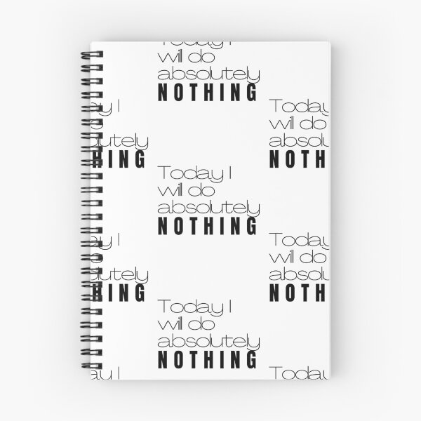 Item preview, Today I will do absolutely NOTHING - No 2 designed and sold by sgmydesigns.