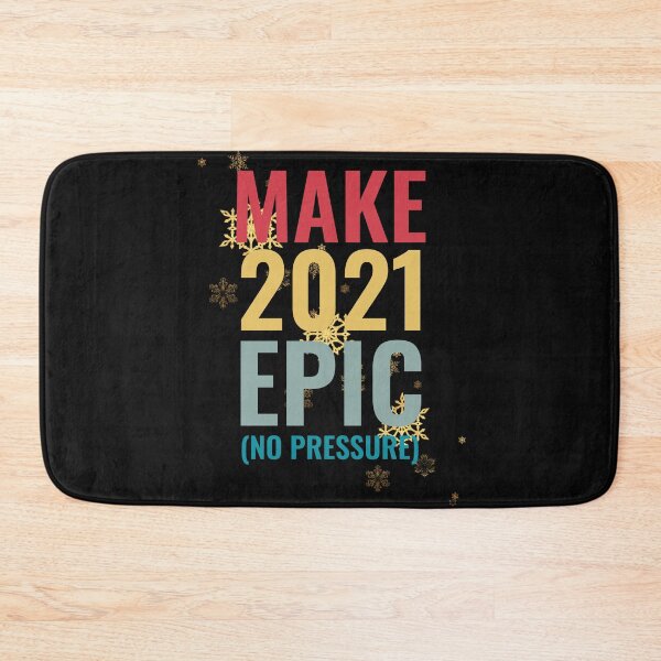 Item preview, Make 2021 Epic No Pressure designed and sold by TINASTORESHOPE.