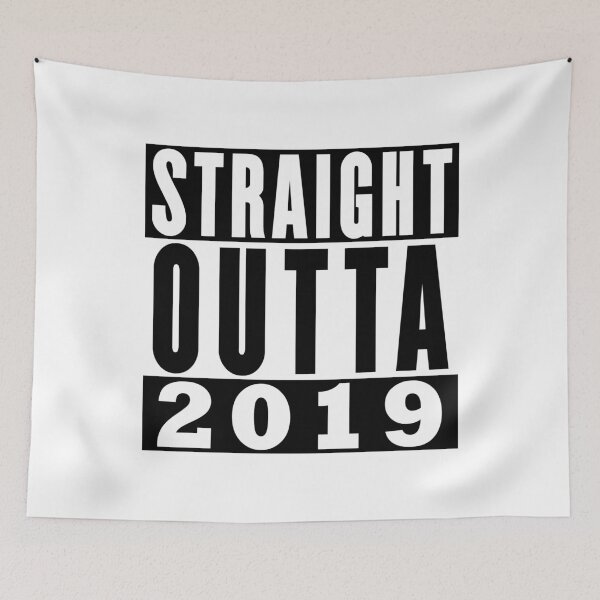 Artikelvorschau, Straight Outta 2019 Geburtstag entworfen und verkauft von RandomStuffShop.
