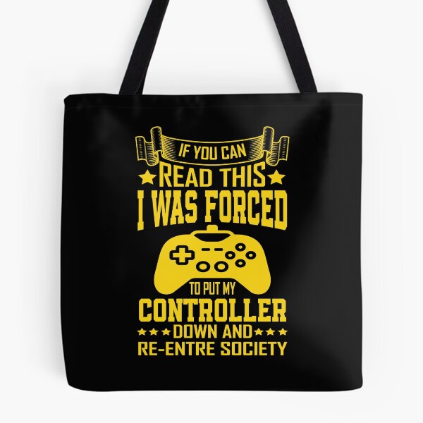 Item preview, If You Can Read This I Was Forced T Put My Controller Down And Re-Entre Society designed and sold by YAHIA-14.