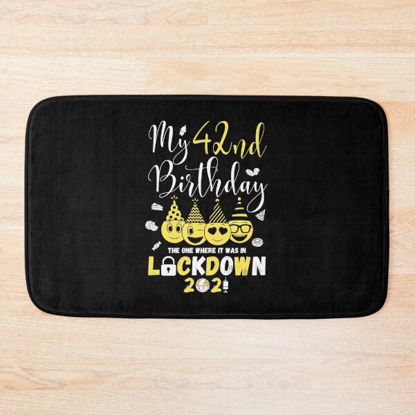 Item preview, my 42nd Birthday The One Where It Was In Lockdown 2021 designed and sold by amchtakkosa1.