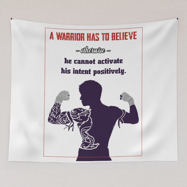 Item preview, A Warrior has to Believe Quote designed and sold by Martial-X.
