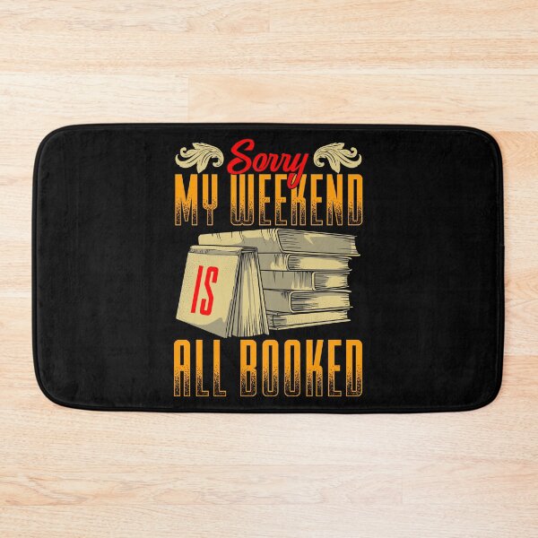 Item preview, Funny Sorry My Weekend Is All Booked Pun designed and sold by perfectpresents.