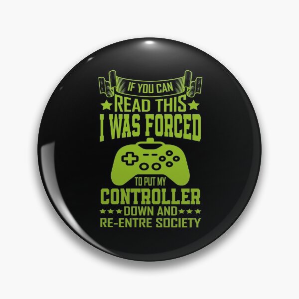 Item preview, If You Can Read This I Was Forced T Put My Controller Down And Re-Entre Society designed and sold by YAHIA-14.