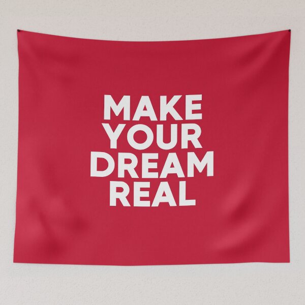 Item preview, Make Your Dreams Real - Motivational Quote #2 designed and sold by SalahBlt.