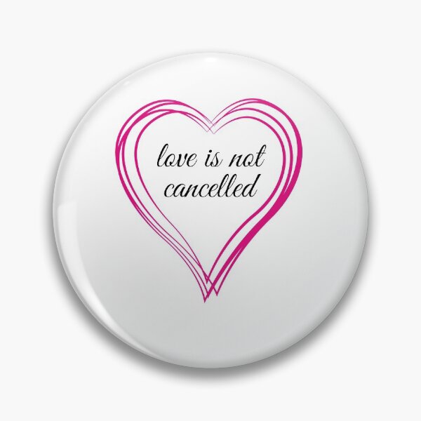 Item preview, Love is not cancelled sarcastic quote t shirt [P-LIN 7] designed and sold by HIPNOTIZAR  CRAFTS.