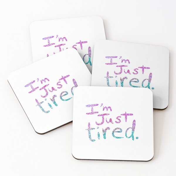 Item preview, I'm Just Tired.. designed and sold by Sketchbrooke.