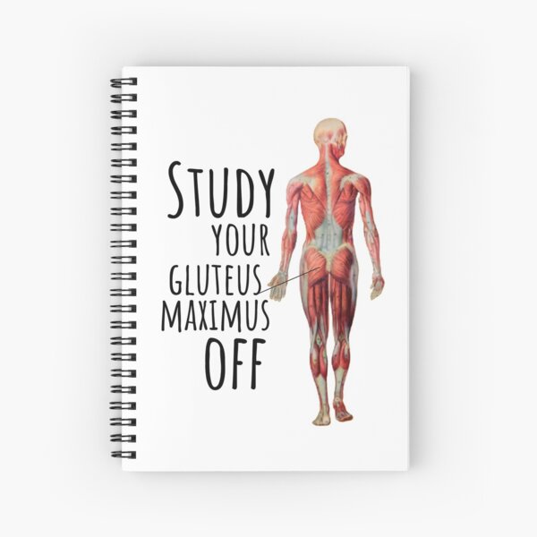 Item preview, Study Your Gluteus Maximus Off designed and sold by ProudNurse.