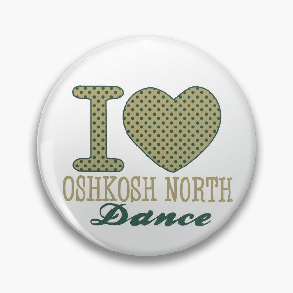 Item preview, I <3 Oshkosh North Dance designed and sold by meyes04.