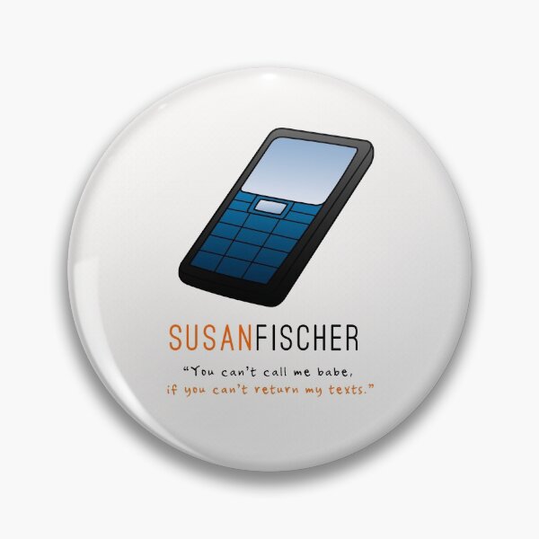 Item preview, Susan Fischer - You can't call me babe, if you can't return my texts." designed and sold by sandiesque.