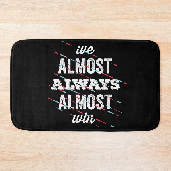 Item preview, We almost always almost Win designed and sold by wingstar.